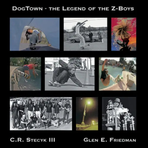 Dogtown: The Legend of the Z-Boys - Hardcover