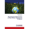 Physiological Mechanisms of Heat Stress Tolerance in Turfgrass - Paperback