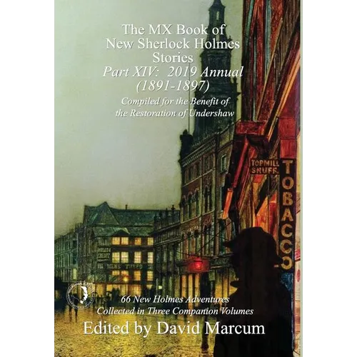 The MX Book of New Sherlock Holmes Stories - Part XIV: 2019 Annual (1891-1897) - Hardcover