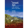 Farewell, Aylis: A Non-Traditional Novel in Three Works - Hardcover