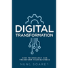 Digital Transformation: How Technology Can Transform Your Business - Paperback