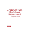Competition: How to Speak Like an Expert - Paperback