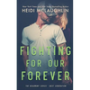 Fighting For Our Forever - Paperback