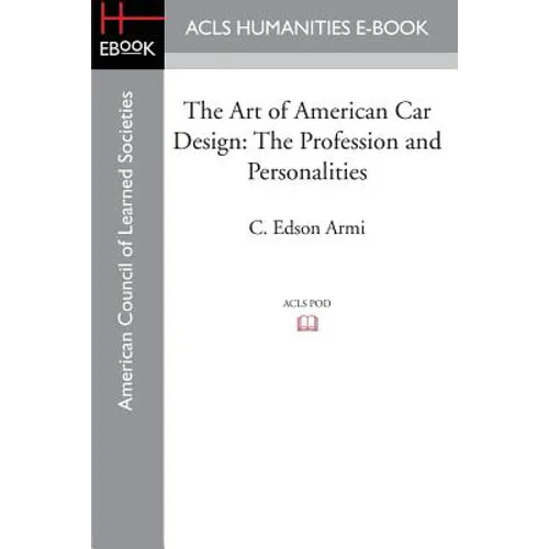 The Art of American Car Design: The Profession and Personalities - Paperback