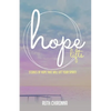 Hope Lifts: Stories of Hope That Will Lift Your Spirit! - Paperback