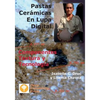 Pastas Ceramicas En Lupa Digital: Componentes, Textura y Tecnologia - Paperback