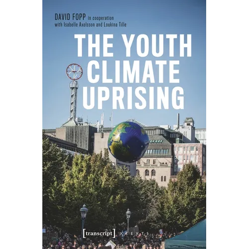 The Youth Climate Uprising: From the School Strike Movement to an Ecophilosophy of Democracy - Paperback
