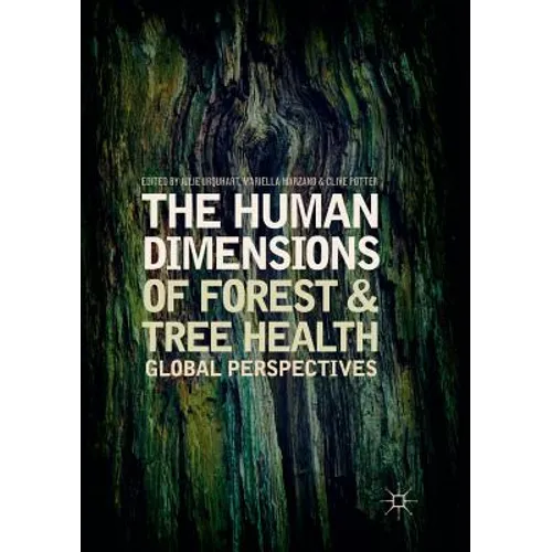 The Human Dimensions of Forest and Tree Health: Global Perspectives - Paperback