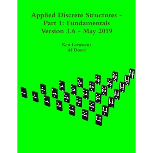 Applied Discrete Structures - Part 1: Fundamentals - Paperback