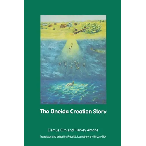 The Oneida Creation Story - Paperback