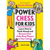 Power Chess for Kids: Learn How to Think Ahead and Become One of the Best Players in Your School - Paperback