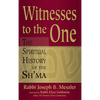 Witnesses to the One: The Spiritual History of the Sh'ma - Paperback