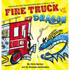 Fire Truck vs. Dragon - Hardcover