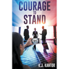 Courage to Stand - Paperback