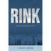Rink: Stories from an Oregon Ice Arena - Paperback
