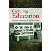 Capturing Education: Envisioning and Building the First Tribal Colleges - Hardcover