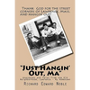 "Just Hangin' Out, Ma": Anecdotes and Tales from the Old Neighborhood, Lawrence - My Hometown - Paperback