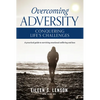 Overcoming Adversity: Conquering Life's Challenges - Paperback