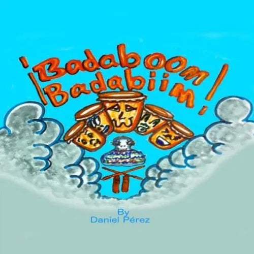Badaboom Badabiim!: Musical Bilingual English and Spanish educational children's book - Paperback