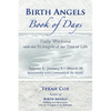 BIRTH ANGELS BOOK OF DAYS - Volume 5: Daily Wisdoms with the 72 Angels of the Tree of Life - Paperback