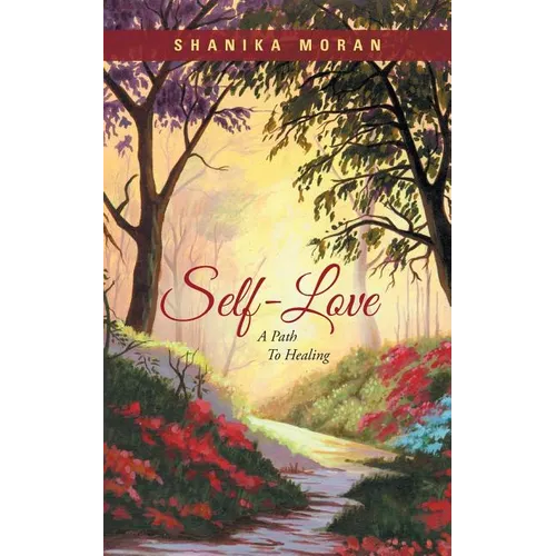 Self-Love: A Path to Healing - Paperback