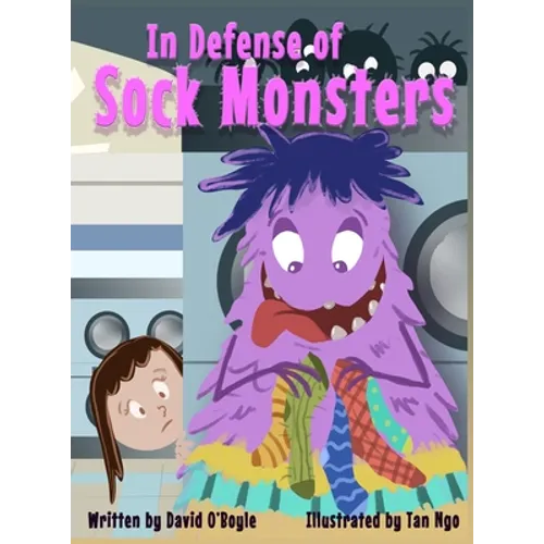 In Defense of Sock Monsters - Hardcover