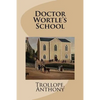 Doctor Wortle's School - Paperback