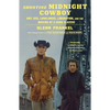 Shooting Midnight Cowboy: Art, Sex, Loneliness, Liberation, and the Making of a Dark Classic - Paperback