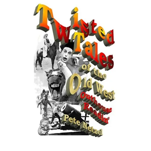 Twisted Tales of the Old West: Outhouse Readin' - Paperback