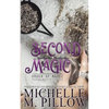 Second Chance Magic: A Paranormal Women's Fiction Romance Novel - Paperback