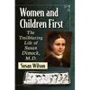 Women and Children First: The Trailblazing Life of Susan Dimock, M.D. - Paperback