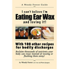 Eating Ear Wax and loving it!: Funny prank book, gag gift, novelty notebook disguised as a real book, with hilarious, motivational quotes - Paperback