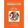 Everything you Ever Wanted to Know about the World Cup Volume Two: 1958-1966 - Paperback