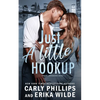 Just a Little Hookup - Paperback