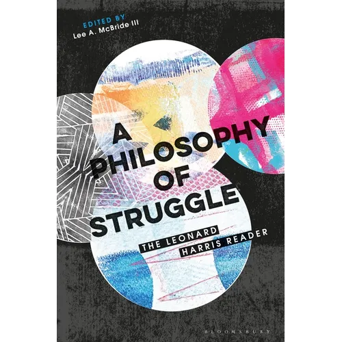 A Philosophy of Struggle: The Leonard Harris Reader - Paperback