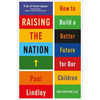 Raising the Nation: How to Build a Better Future for Our Children (and Everyone Else) - Paperback