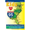 KIDS LOVE I-95, 4th Edition: Your Family Travel Guide to I-95. 500 Kid-Tested Fun Stops & Unique Spots from the Mid-Atlantic to Miami - Paperback