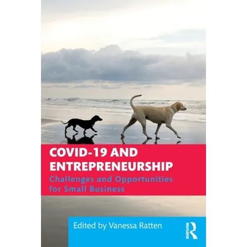 Covid-19 and Entrepreneurship: Challenges and Opportunities for Small Business - Paperback