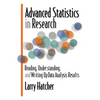 Advanced Statistics in Research: Reading, Understanding, and Writing Up Data Analysis Results - Paperback