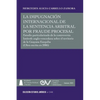 LA IMPUGNACIÓN INTERNACIONAL DE LA SENTENCIA ARBITRAL POR FRAUDE PROCESAL. Estudio particularizado de la controversia limítrofe anglo-venezolana sobre - Paperback