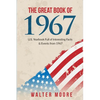 The Great Book of 1967: U.S. Yearbook Full of Interesting Facts & Events from 1967 - Unique Birthday Gift or 1967 Anniversary Gift! - Paperback