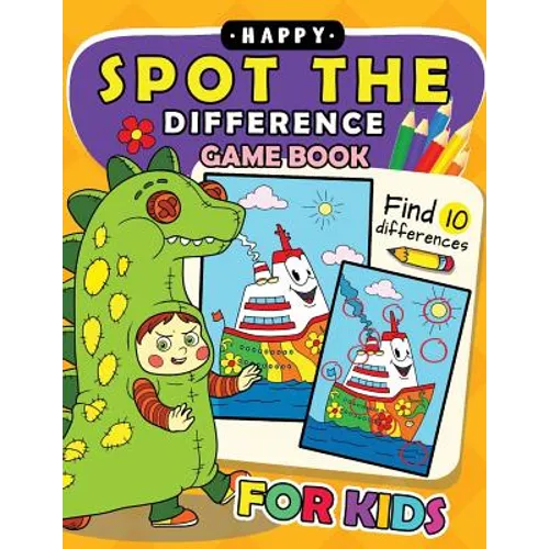 Happy Spot The Difference Game Book for kids: Activity book for boy, girls, kids Ages 2-4,3-5,4-8 - Paperback
