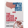 America in the United States and the United States in America: A Philosophical Essay - Paperback