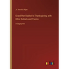 Grand'ther Baldwin's Thanksgiving, with Other Ballads and Poems: in large print - Paperback