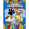 How To Draw Cute Animals: Activity Book And A Step-by-Step Drawing Lesson for Kids, Learn How To Draw Cute And Adorable Animal, Perfect Gift For - Paperback