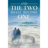 And the Two shall become One: The Frank J. Atwood & Rachel L. Atwood Story - Paperback