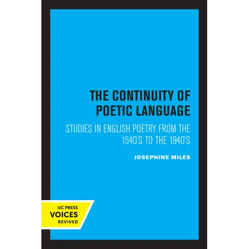 The Continuity of Poetic Language: Studies in English Poetry from the 1540's to the 1940's - Paperback