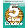 The Simple 5 Ingredient Skinny Slow Cooker: 5 Ingredients, Low Calorie, No Fuss - Paperback
