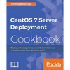 CentOS 7 Server Management Cookbook - Paperback
