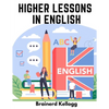 Higher Lessons in English: A work on English Grammar and Composition - Paperback